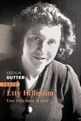 Etty Hillesum : une voix dans la nuit - Cécilia Dutter