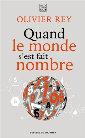 Quand le monde s'est fait nombre - Olivier Rey