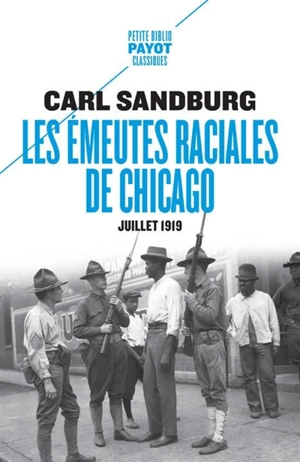 Les émeutes raciales de Chicago : juillet 1919 - Carl Sandburg