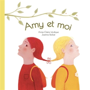 Amy et moi - Anne-Claire Lévêque