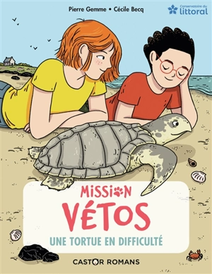 Mission vétos. Vol. 8. Une tortue en difficulté - Pierre Gemme