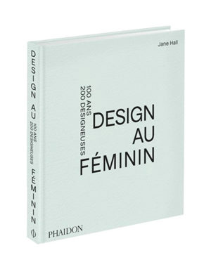 Design au féminin : 100 ans, 200 designeuses - Jane Hall