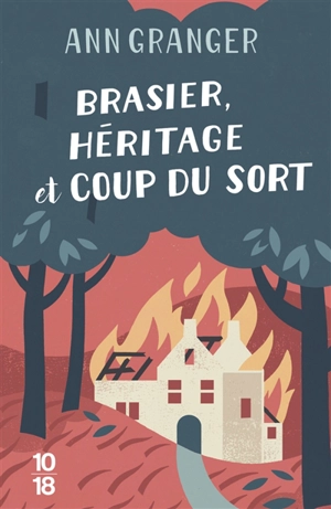 Brasier, héritage et coup du sort - Ann Granger