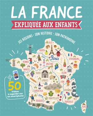 La France expliquée aux enfants : ses régions, son histoire, son patrimoine - Atelier Cloro