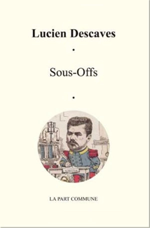 Sous-offs. Sous-offs en cour d'assises - Lucien Descaves