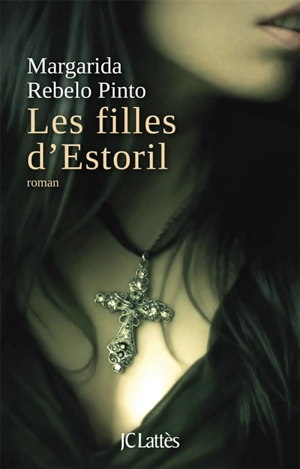 Les filles d'Estoril - Margarida Rebelo Pinto