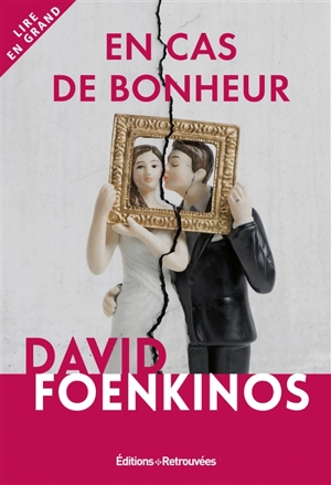 En cas de bonheur - David Foenkinos