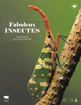 Fabuleux insectes - Denis Richard