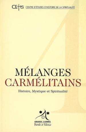 Mélanges carmélitains, n° 4 - Centre d'études d'histoire de la spiritualité (Nantes)