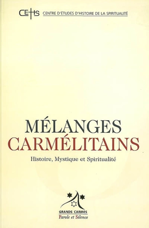 Mélanges carmélitains, n° 5 - Centre d'études d'histoire de la spiritualité (Nantes)