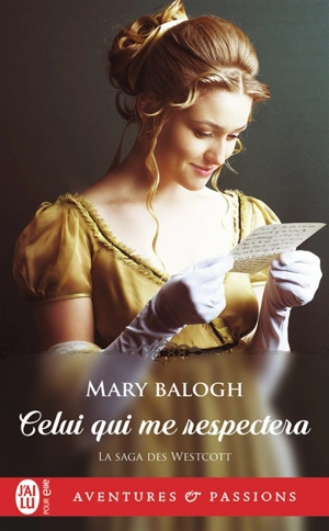 La saga des Westcott. Vol. 6. Celui qui me respectera - Mary Balogh