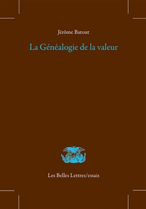 La généalogie de la valeur - Jérôme Batout