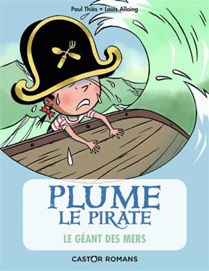 Plume le pirate. Vol. 6. Le géant des mers - Paul Thiès