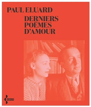Derniers poèmes d'amour - Paul Eluard
