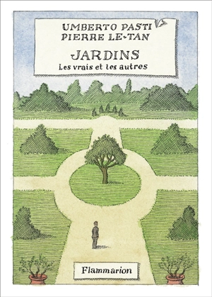 Jardins, les vrais et les autres - Umberto Pasti