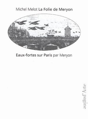 Eaux-fortes sur Paris - Charles Meryon