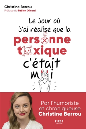 Le jour où j'ai réalisé que la personne toxique c'était moi - Christine Berrou