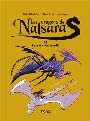 Les dragons de Nalsara. Vol. 5. Le dragonnier maudit - Marie-Hélène Delval