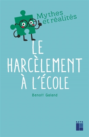 Le harcèlement à l'école - Benoît Galand