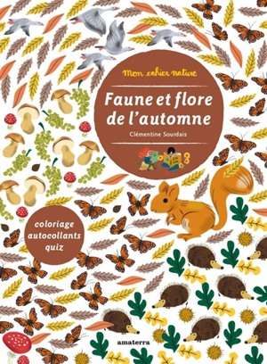 Faune et flore de l'automne - Clémentine Sourdais