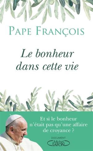 Le bonheur dans cette vie - François