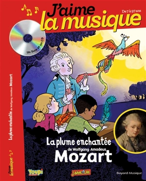 La plume enchantée de Wolfgang Amadeus Mozart - Marianne Vourch