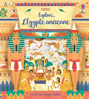 Explore... l'Egypte ancienne - Rob Lloyd Jones