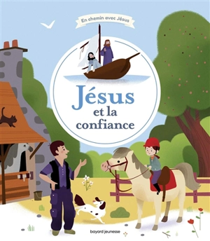 Jésus et la confiance - Elodie Maurot