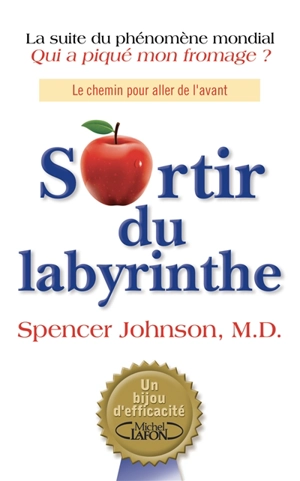 Sortir du labyrinthe : le chemin pour aller de l'avant - Spencer Johnson