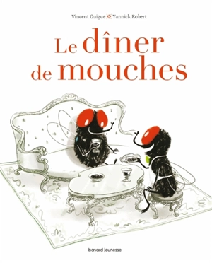 Le dîner de mouches - Vincent Guigue