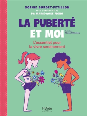 La puberté et moi : l'essentiel pour la vivre sereinement - Sophie Bordet-Petillon