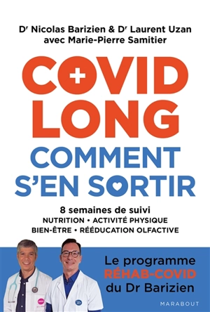 Covid long, comment s'en sortir : 8 semaines de suivi : nutrition, activité physique, bien-être, rééducation olfactive - Nicolas Barizien
