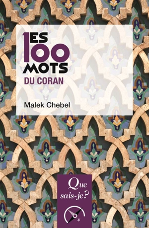 Les 100 mots du Coran - Malek Chebel