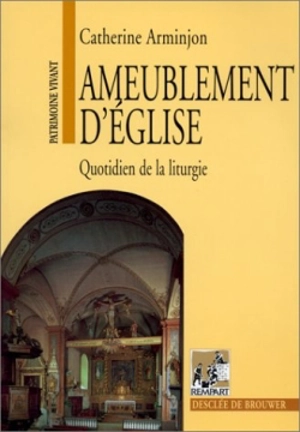 L'ameublement d'église - Catherine Arminjon