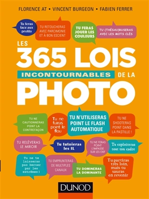 Les 365 lois incontournables de la photo - Florence At