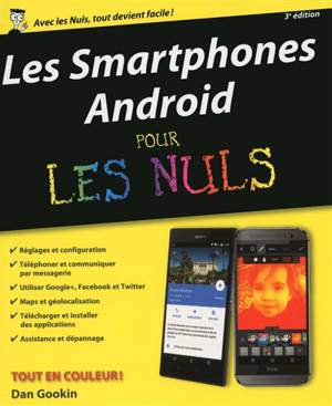 Les smartphones Android pour les nuls - Dan Gookin