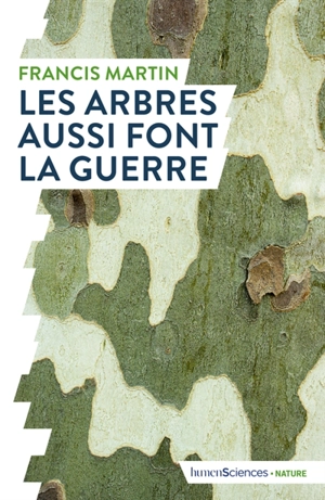 Les arbres aussi font la guerre - Francis Michel Martin