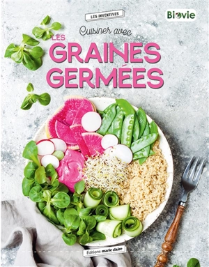 Cuisiner les graines germées - Irèna Banas