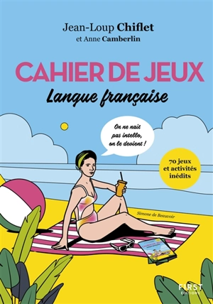 Cahier de jeux : langue française : 70 jeux et activités inédits - Jean-Loup Chiflet