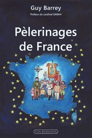 Pèlerinages de France - Guy Barrey