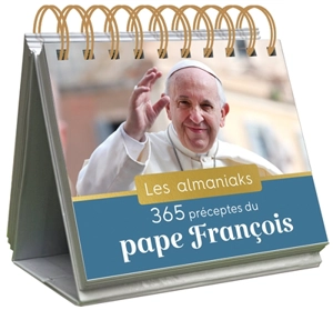 365 préceptes du pape François : 2022 - François