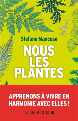 Nous les plantes - Stefano Mancuso