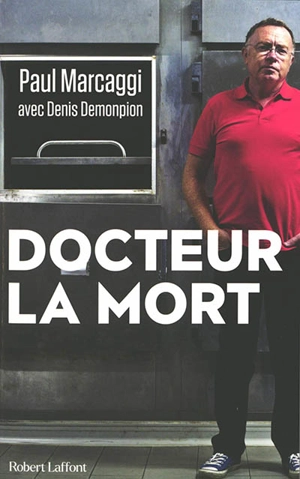 Docteur la mort - Paul Marcaggi