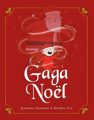 Gaga Noël - Jonathan Stutzman