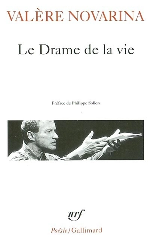 Le drame de la vie - Valère Novarina