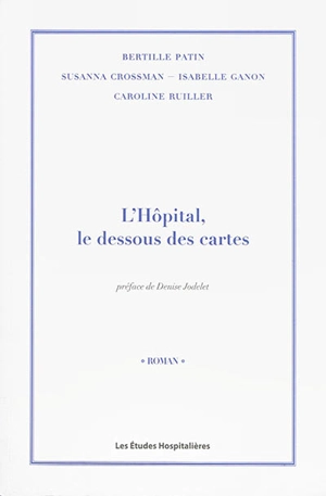 L'hôpital, le dessous des cartes