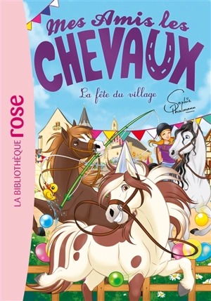 Mes amis les chevaux. Vol. 36. La fête du village - Sophie Thalmann