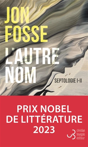 L'autre nom : septologie I-II - Jon Fosse