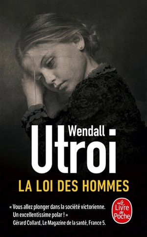 La loi des hommes - Wendall Utroi