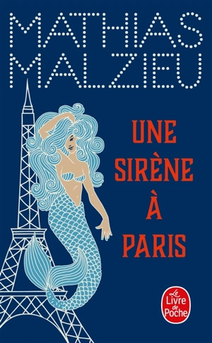 Une sirène à Paris - Mathias Malzieu